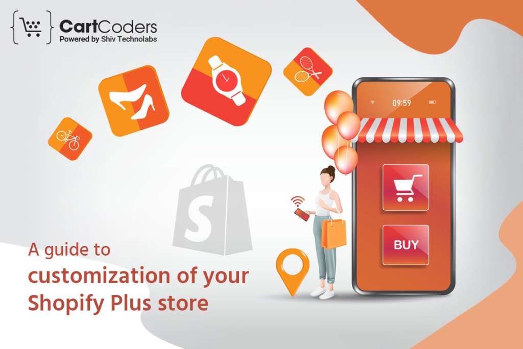 A Guide to Customization of Your Shopify Plus Store