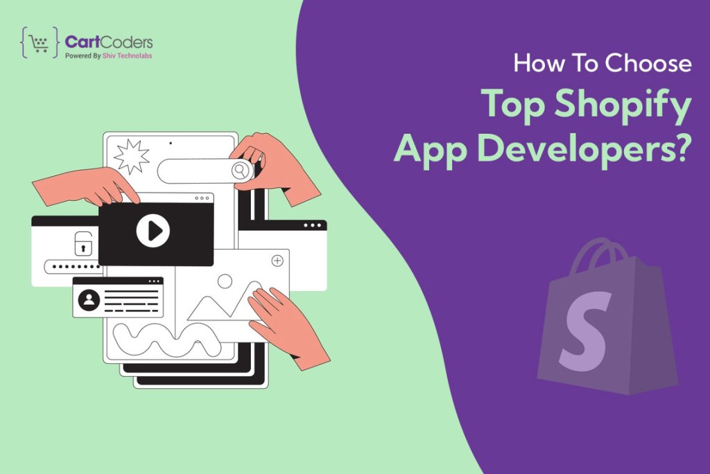 How To Choose Top Shopify App Developers?